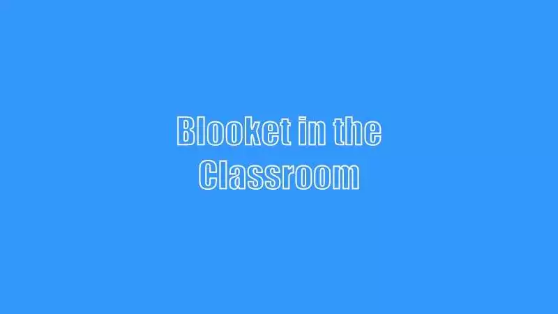 Blooket in the Classroom